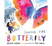 Helen Cooper Saving the Butterfly (Copertina rigida)