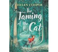 Helen Cooper – The Taming of the Cat – Copertina rigida