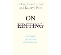 Helen Corner-Bryant Kathryn Price On Editing (Tascabile)