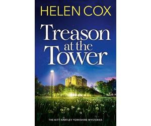 Helen Cox Treason at the Tower (Copertina rigida)