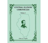 Helen Cox Tregillis Central Illinois Chronicles, Volume 2 (Tascabile)