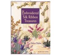 Helen Dafter Embroidered Silk Ribbon Treasures (Tascabile) Milner Craft Series