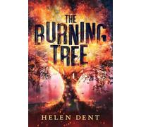 Helen Dent The Burning Tree (Copertina rigida)