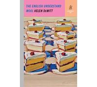 Helen DeWitt The English Understand Wool (Copertina rigida) Storybook ND Series