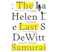 Helen DeWitt The Last Samurai (Tascabile)