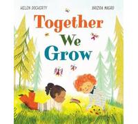 Helen Docherty Together We Grow (Copertina rigida)
