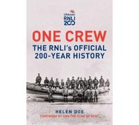 Helen Doe One Crew: The RNLI's Official 200-Year History (Copertina rigida)
