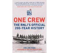 Helen Doe One Crew: The RNLI's Official 200-Year History (Tascabile)