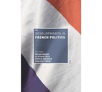Helen Drake Developments in French Politics 6 (Tascabile)