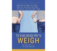 Helen E. Battisti PhD RDN Richard R. Terry DO MBA Fr Tomorrow's Weig (Tascabile)