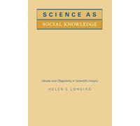 Helen E. Longino Science as Social Knowledge (Tascabile)