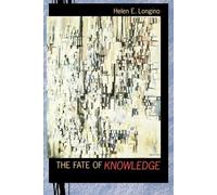 Helen E. Longino The Fate of Knowledge (Tascabile)