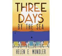Helen E. Mundler Three Days by the Sea (Copertina rigida)