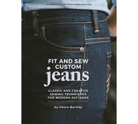 Helen Elizabeth Bartley Fit and Sew Custom Jeans (Tascabile)