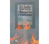 Helen Ellerbe El Lado Oscuro de la Historia Cristiana (Tascabile)