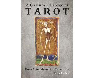 Helen Farley A Cultural History of Tarot (Tascabile)