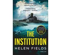 Helen Fields Ch The Institution: Thriller »Brillant ›The Institut (Tascabile)
