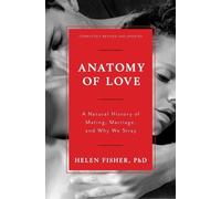 Helen Fisher Anatomy of Love (Copertina rigida)