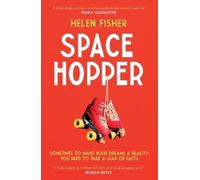 Helen Fisher Space Hopper (Copertina rigida)