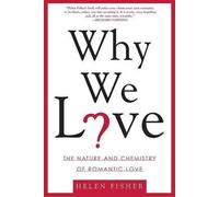 Helen Fisher Why We Love (Tascabile)