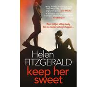 Helen FitzGerald Keep Her Sweet (Tascabile)