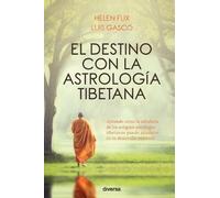 Helen Flix Luís Gascó El destino con la astrología tibetana (Tascabile)
