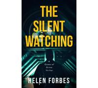 Helen Forbes The Silent Watching (Tascabile) Queen of Grime