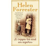 Helen Forrester A Cuppa Tea and an Aspirin (Tascabile)