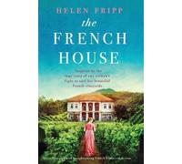 Helen Fripp The French House (Tascabile)