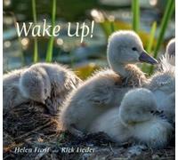 Helen Frost Wake Up (Copertina rigida) Step Gently, Look Closely