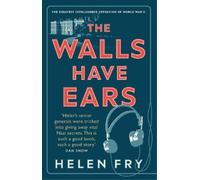 Helen Fry The Walls Have Ears (Tascabile)