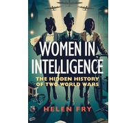 Helen Fry Women in Intelligence (Copertina rigida)