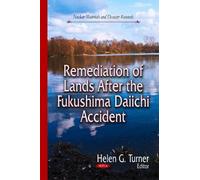Helen G Turner Remediation of Lands After the Fukushima Daiic (Copertina rigida)