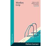 Helen Garner Helen Garner Monkey Grip (Tascabile) W&N Essentials