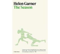 Helen Garner The Season (Copertina rigida)