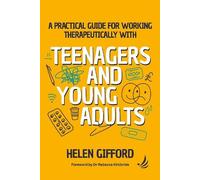 Helen Gifford A Practical Guide for Working Therapeutically with Tee (Tascabile)