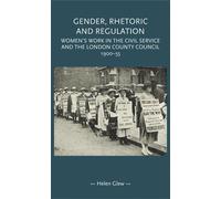 Helen Glew Gender, Rhetoric and Regulation (Copertina rigida) Gender in History