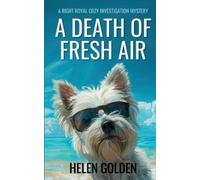 Helen Golden A Death Of Fresh Air (Tascabile) Right Royal Cozy Investigation