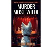 Helen Golden Murder Most Wilde (Tascabile) Right Royal Cozy Investiagation