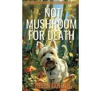 Helen Golden Not Mushroom For Death (Tascabile) Right Royal Cozy Investigation