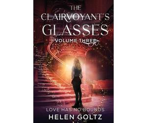 Helen Goltz The Clairvoyant's Glasses Volume 3 (Tascabile)