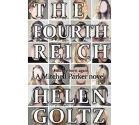 Helen Goltz The Fourth Reich (Tascabile)