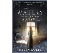 Helen Goltz The Watery Grave (Tascabile)