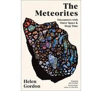 Helen Gordon The Meteorites (Copertina rigida)