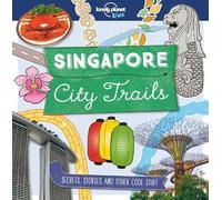 Helen Greathead Lonely Planet Kids City Trails - Singapore (Tascabile)