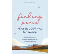 Helen H. Lee Finding Peace: Prayer Journal for Women (Tascabile)