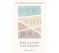 Helen H. Lee Walk with Jesus: Bible Study for Women (Copertina rigida)