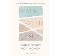 Helen H. Lee Walk with Jesus - Bible Study for Women (Tascabile)