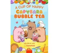 Helen H. Wu A Cup of Happy (Copertina rigida) Capy Capybara
