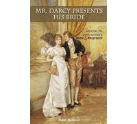 Helen Halstead Mr. Darcy Presents His Bride (Tascabile)